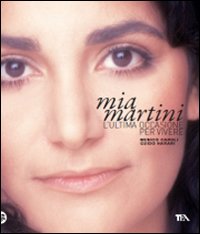 Mia_Martini_L`ultima_Occasione_Per_Vivere_-Caroli_Menico;_Harari_Guido